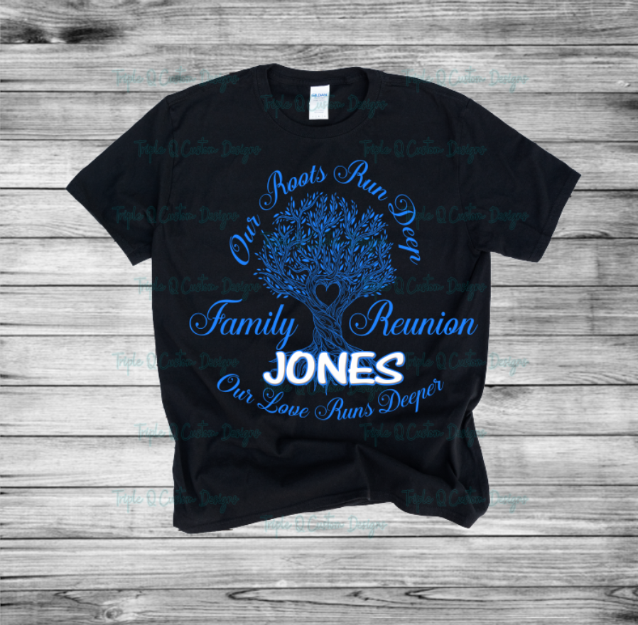 Our Roots Run Deep - Reunion Shirt