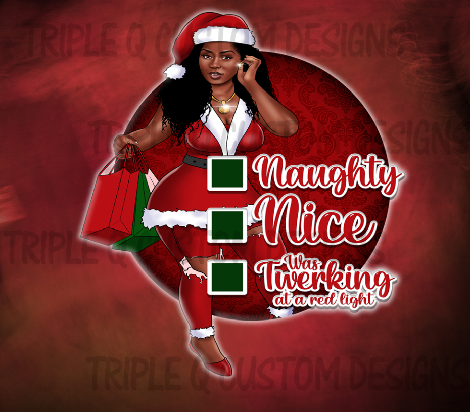 Naughty, Nice, Twerking On A Headlight