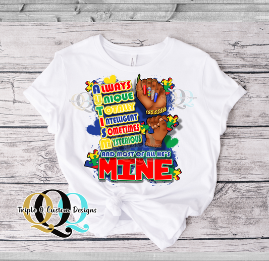 And Most Of All She/He's Mine Autism Shirt