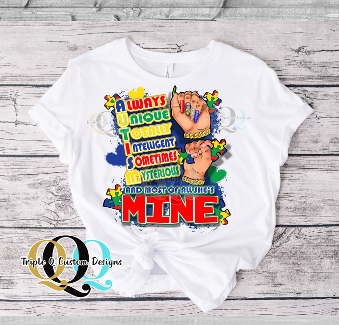 And Most Of All She/He's Mine Autism Shirt