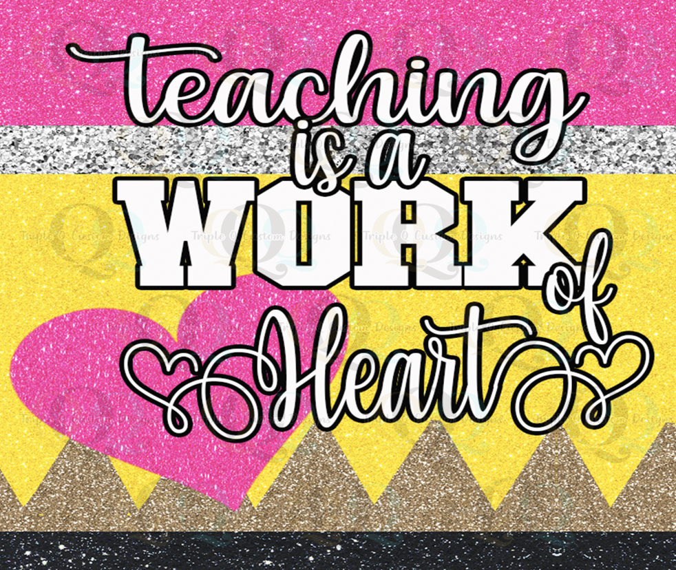 Teaching is a Work of Hearts