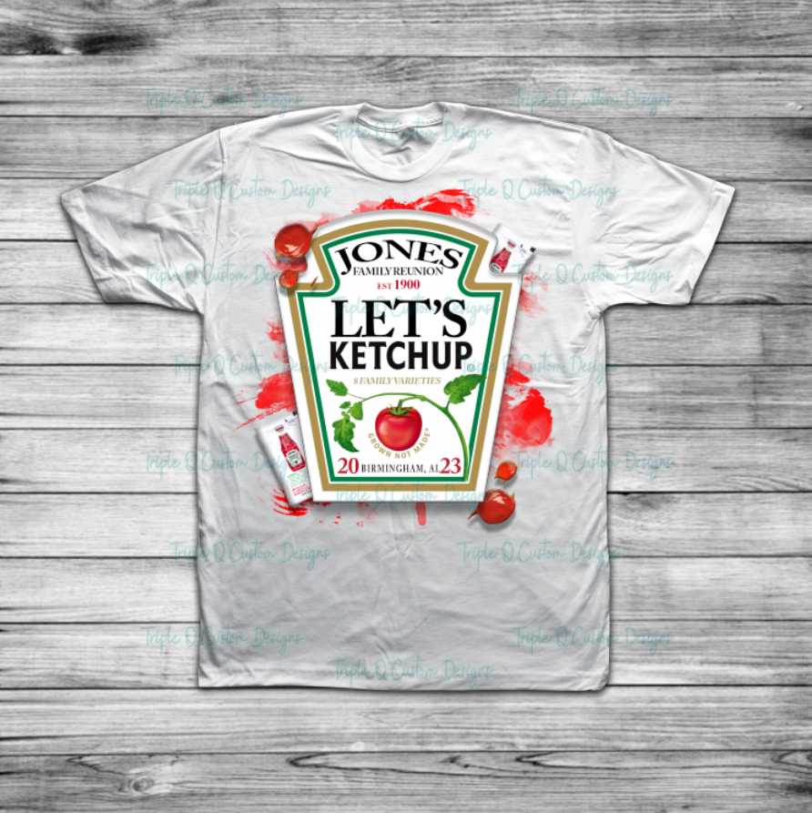 Let's Ketchup - Reunion Shirt