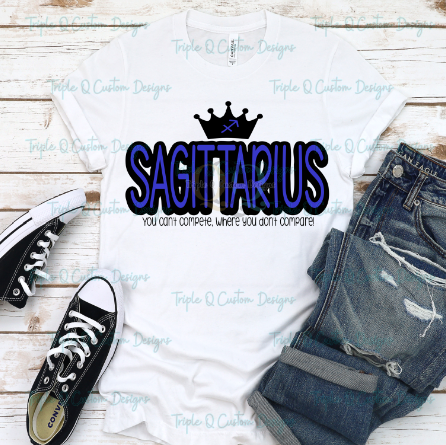 You Can't Compete, Where You Don't Compare - Zodiac Shirts