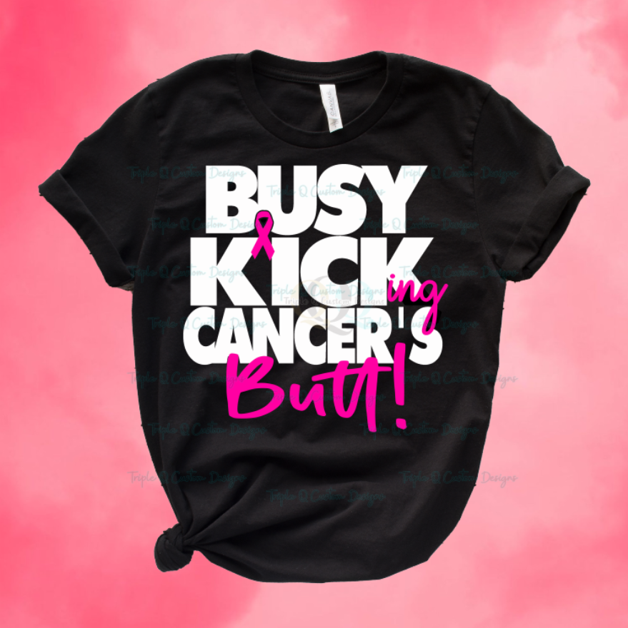 Busy Kicking Cancer's Butt