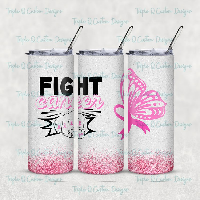 Fight Cancer Tumbler / Sublimation Print / 20oz Tumbler