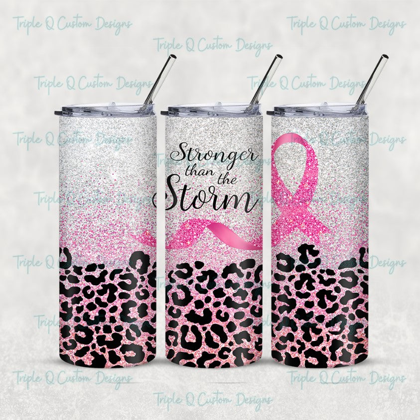 Stronger Than The Storm Tumbler / Sublimation Print / 20oz Tumbler