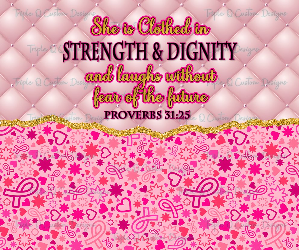 She Is Clothed In Strength and Dignity Tumbler / Sublimation Print / 20oz Tumbler