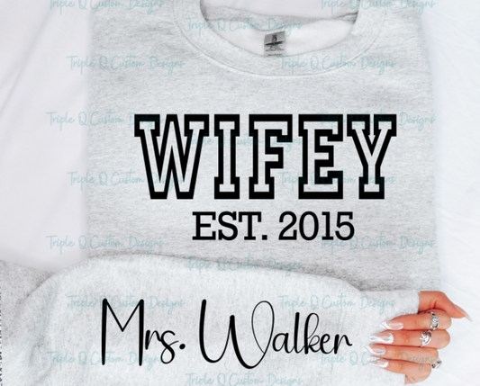 WIFEY Sweatshirt