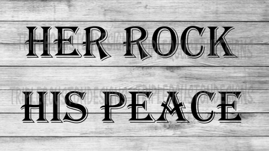 Her Rock, His Peace Sublimation Transfer