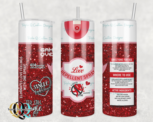 Love Repellent Valentine's Day Tumbler