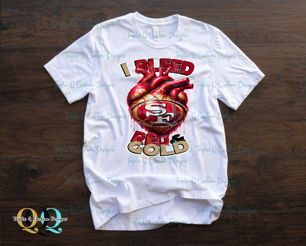 I Bleed Red and Gold - 49ers Shirt