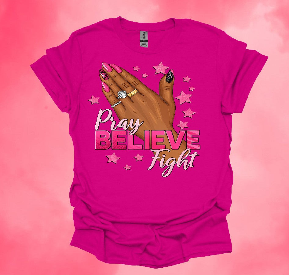 Pray, Believe, Fight Shirt