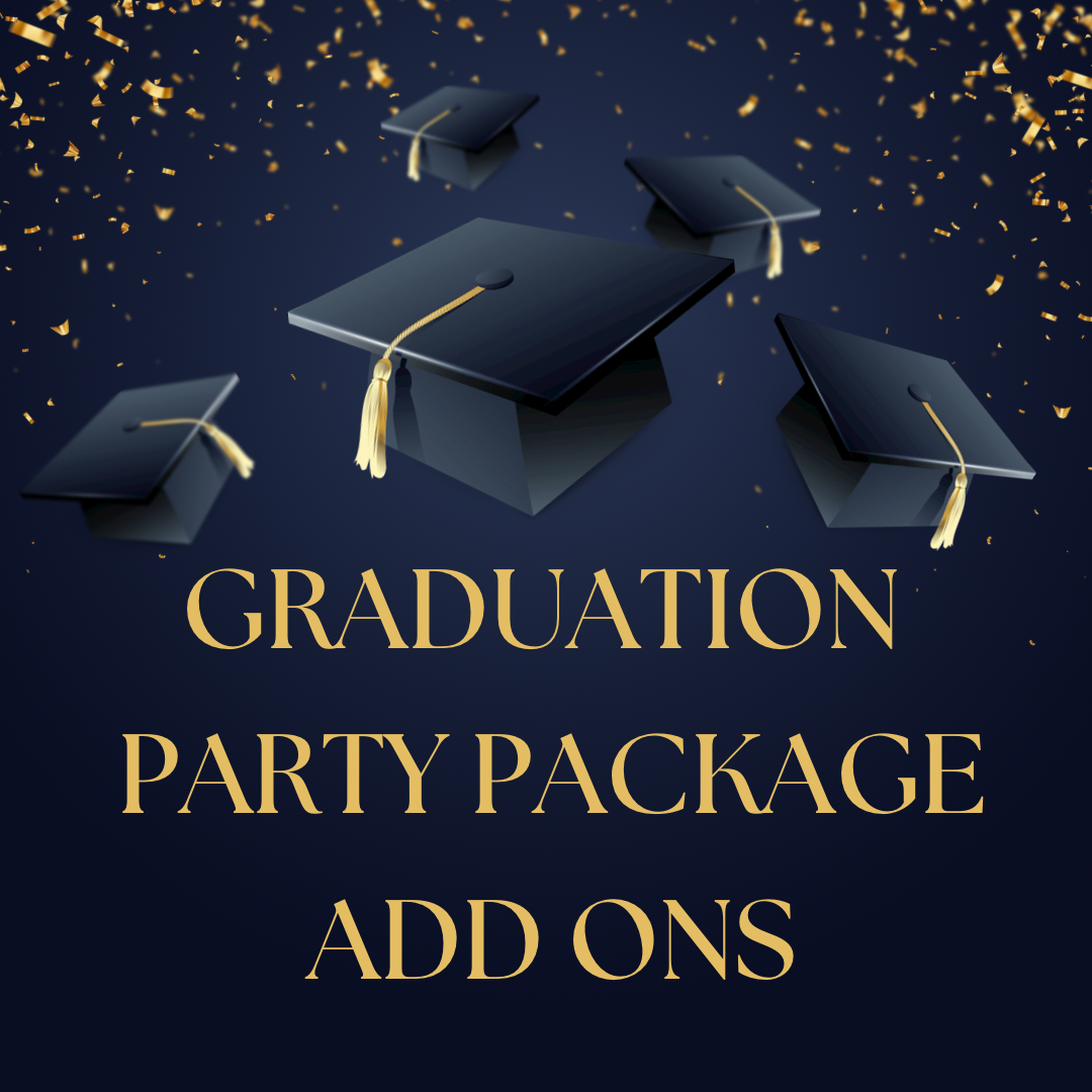 Grad Party Package Add-on