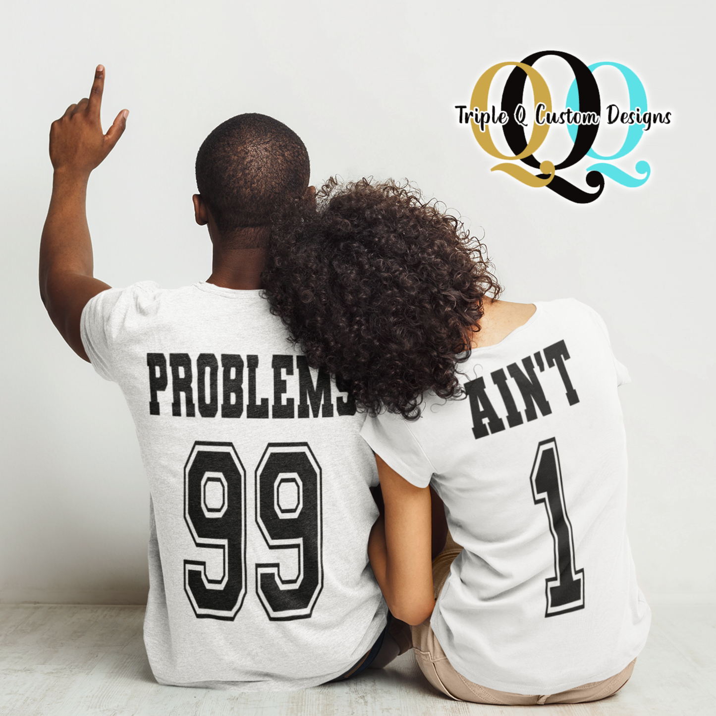 99 Problems, a Relationship Ain't 1 Shirt