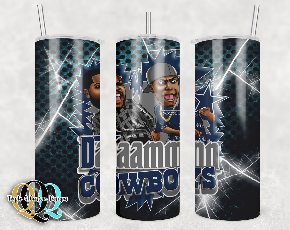 Daaammnn Cowboys Tumbler / Sublimation Print / 20oz Tumbler