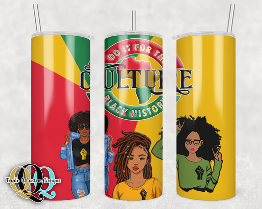 Do It For The Culture Tumbler