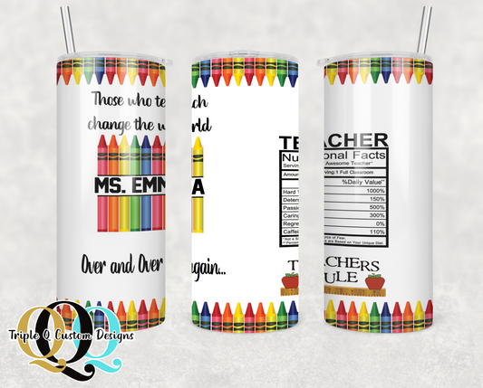 Those Who Teach, Change The World Tumbler