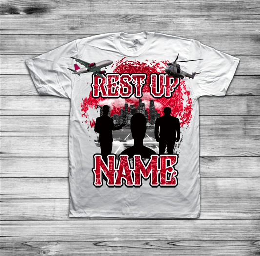 Rest Up Shirt